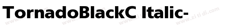 TornadoBlackC ltalic字体转换